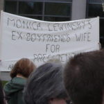 Monica_Lewinsky’s_Ex-Boyfriend’s_Wife_For_President_(2391030556)